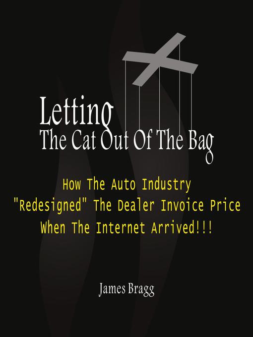 Title details for Letting The Cat Out Of The Bag by James Bragg - Available